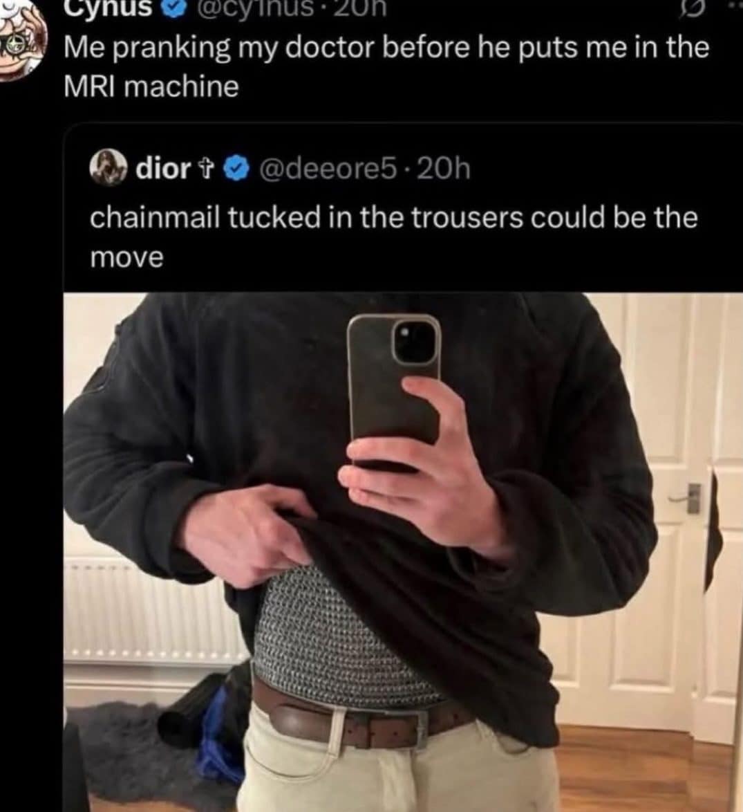 Man showing chainmail tucked into his trousers, shared as an MRI prank on his doctor.