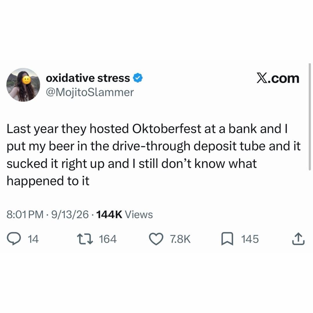 Tweet about putting a beer in a bank's drive-through deposit tube during Oktoberfest.