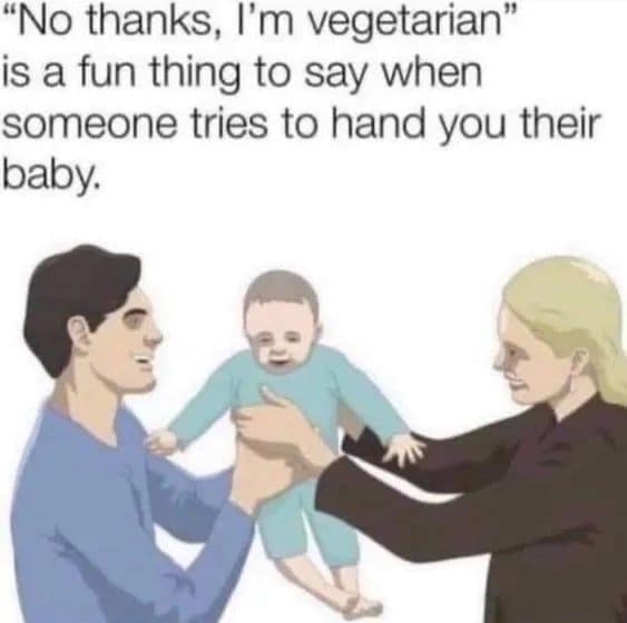 Drawing of a couple handing over a baby, with a joke about saying you're vegetarian.