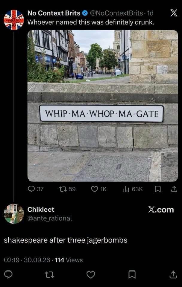 Meme dump post about the York street sign Whip-Ma-Whop-Ma-Gate and who named it