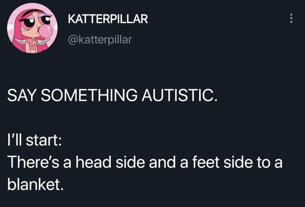 Tweet claiming every blanket has a head side and a feet side