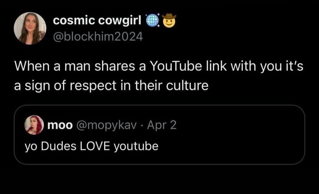 Meme dump tweet joking that men share YouTube links as a sign of respect