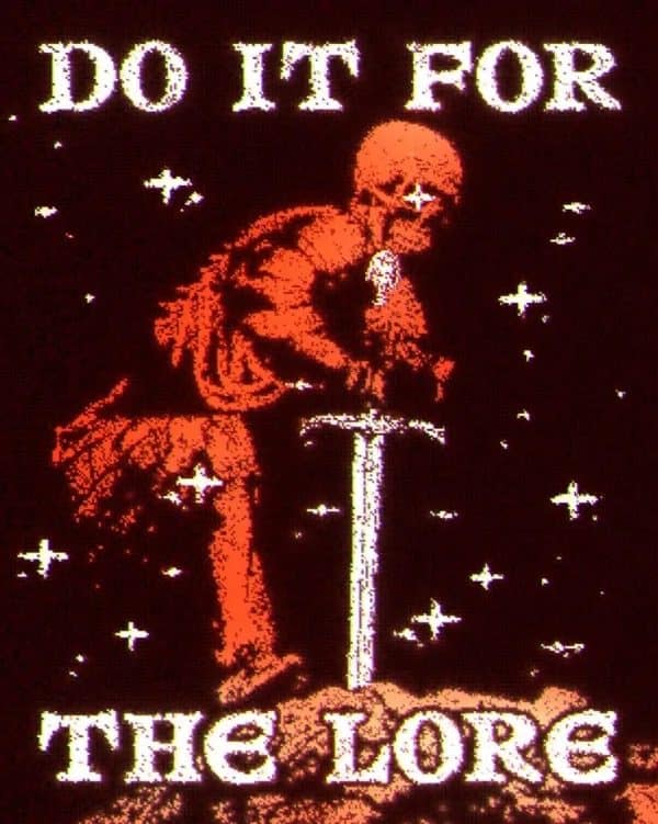 Red pixel skeleton leaning on a sword beneath the words Do It for the Lore.