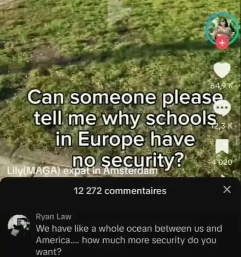 TikTok asking why European schools have no security, with a reply pointing to the ocean.