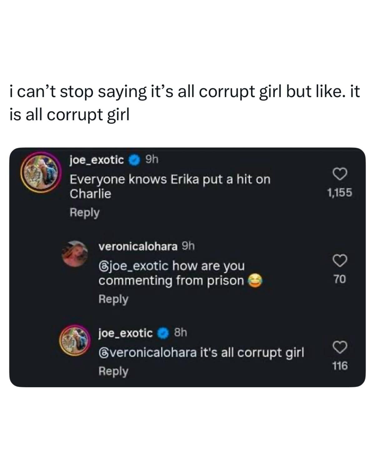 Instagram comment thread joking that it is all corrupt girl, from a Joe Exotic account