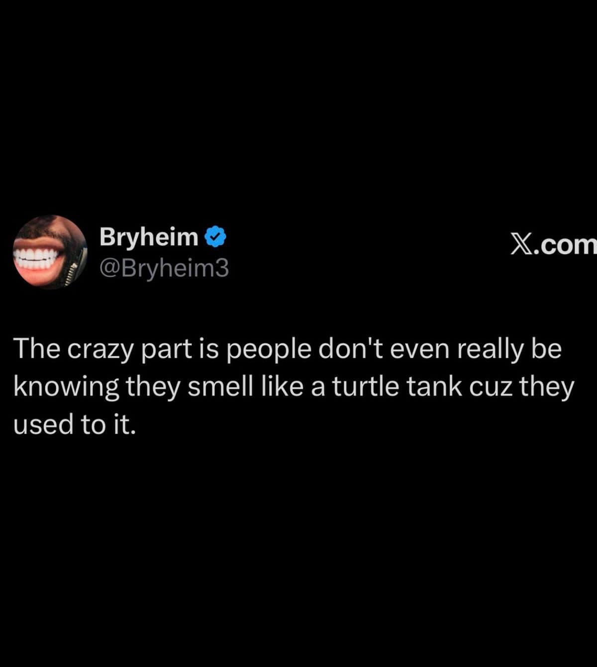 Tweet claiming some people smell like a turtle tank and are too used to notice
