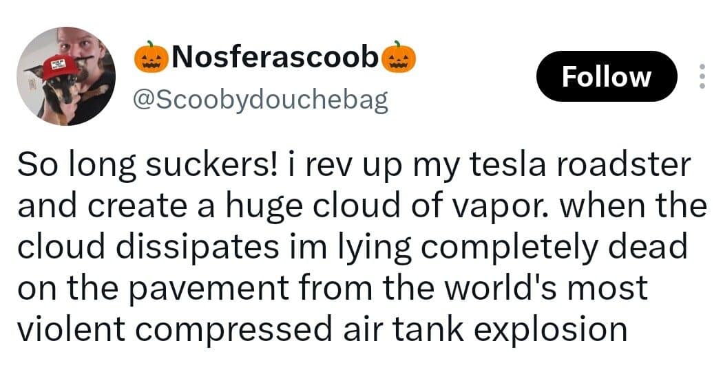 Tweet imagining a dramatic Tesla Roadster exit in a cloud of vapor that ends very badly.