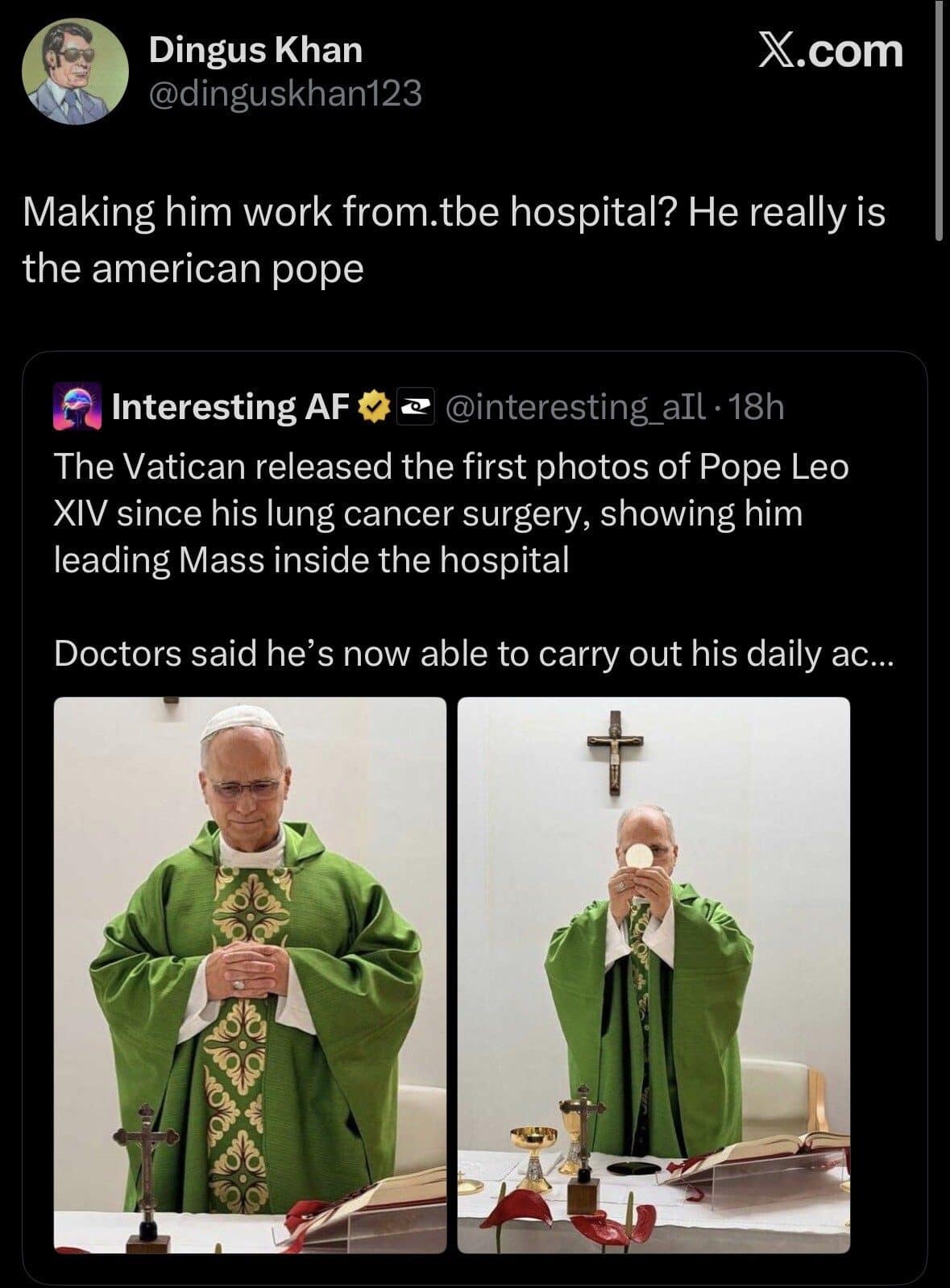 Tweet joking that Pope Leo XIV leading Mass inside a hospital makes him the American pope.