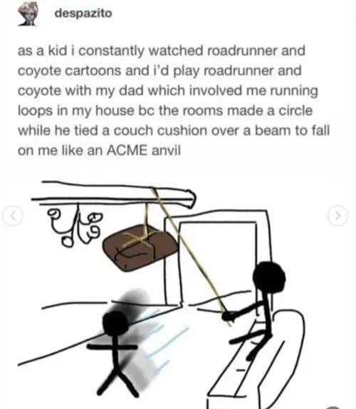 Tumblr drawing of a dad playing Road Runner and Coyote using a couch cushion anvil.