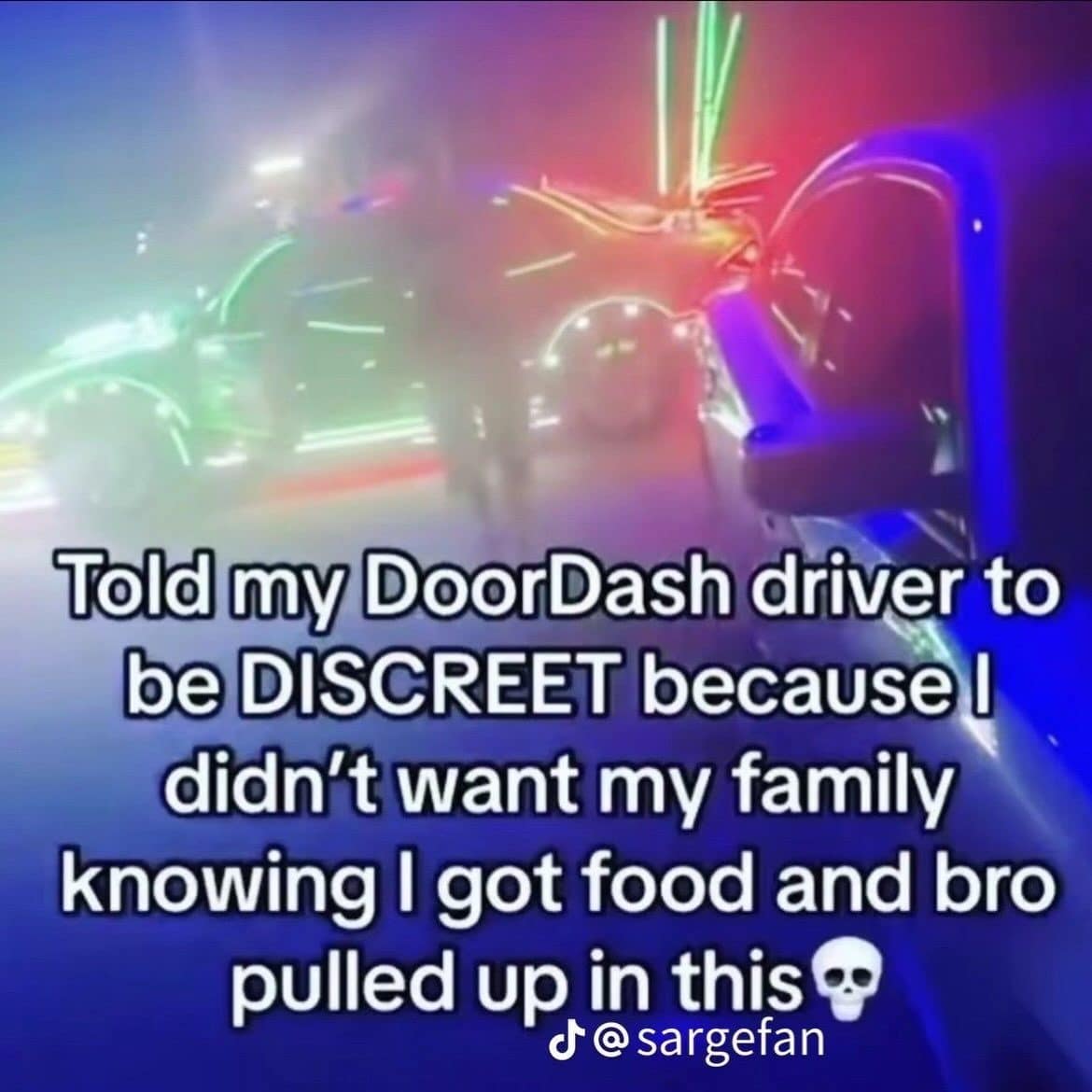 Meme dump favorite: a DoorDash driver arriving in a truck covered in neon lights