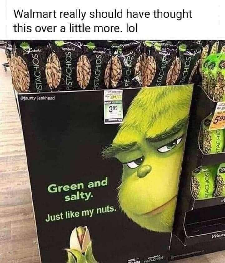 Grinch pistachio display at a store with the slogan green and salty