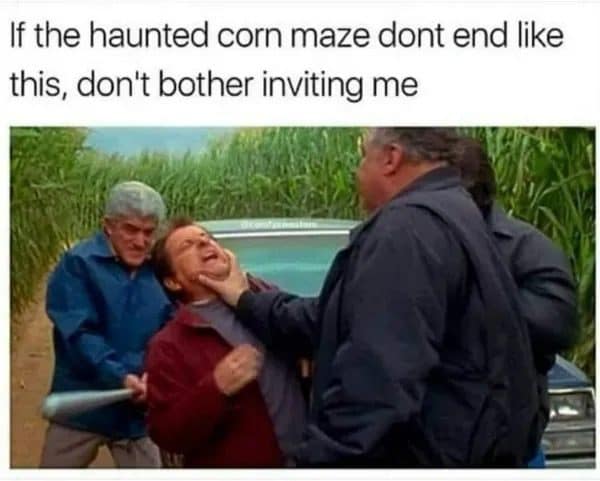 Haunted corn maze meme dump pick: a man grabbed by two older men holding a bat.