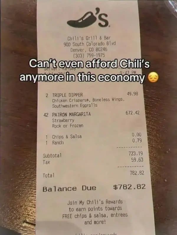 Chili's receipt showing 42 margaritas and a 782 dollar total, blamed on the economy.