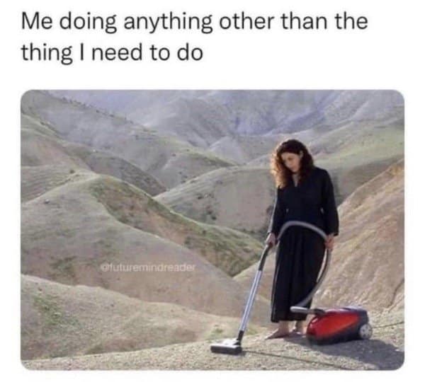 Woman vacuuming a barren mountainside, doing anything other than the thing she needs to do
