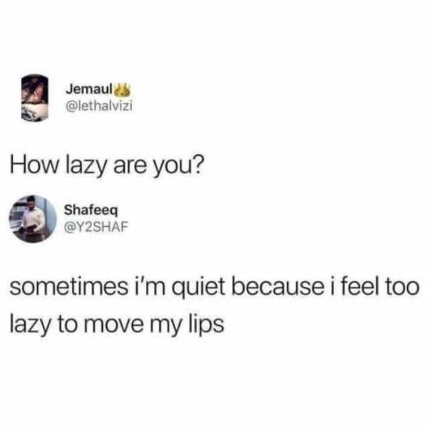 Procrastination meme tweet where someone admits being too lazy to even move their lips