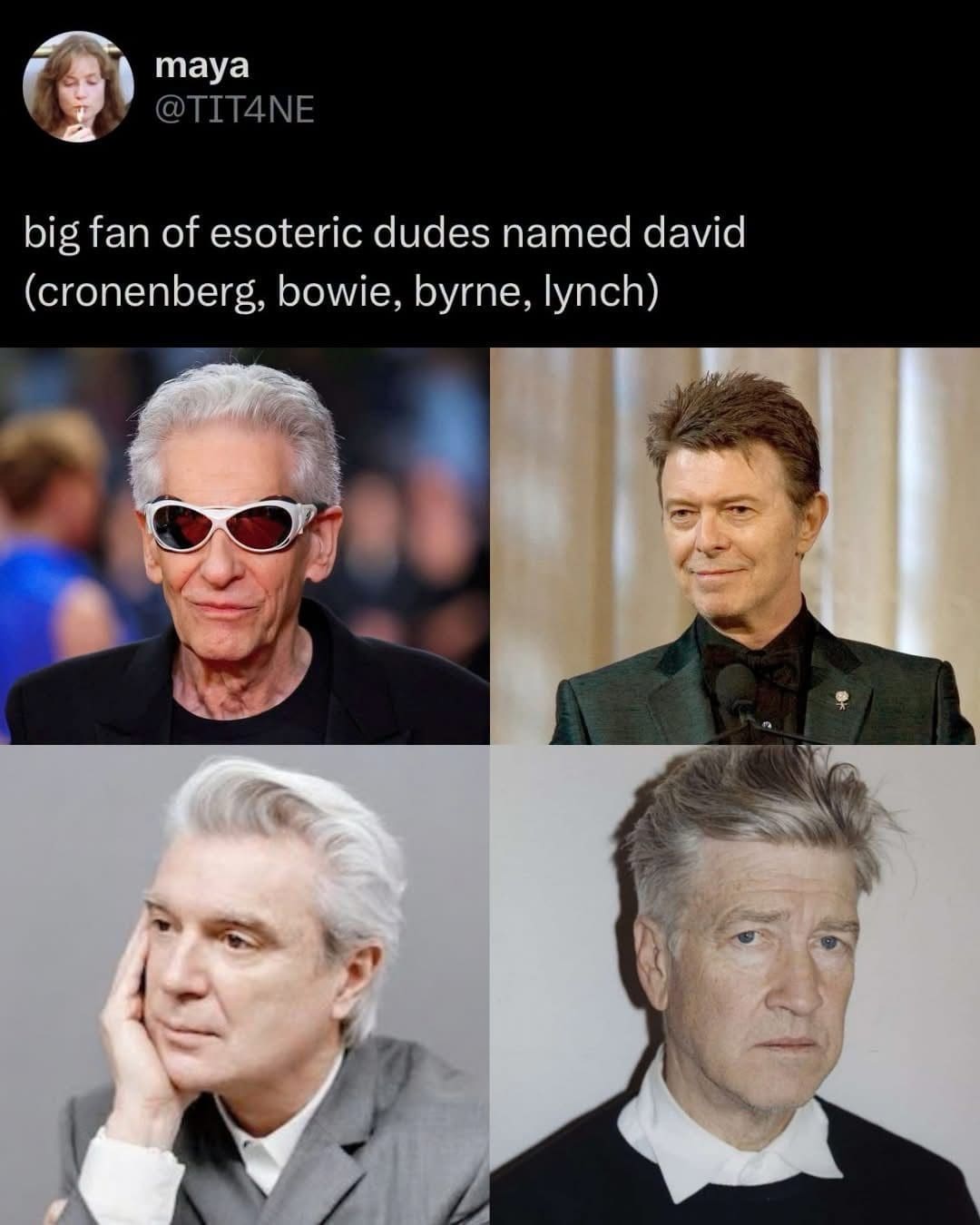 Tweet praising esoteric men named David with photos of Cronenberg, Bowie, Byrne, and Lynch.