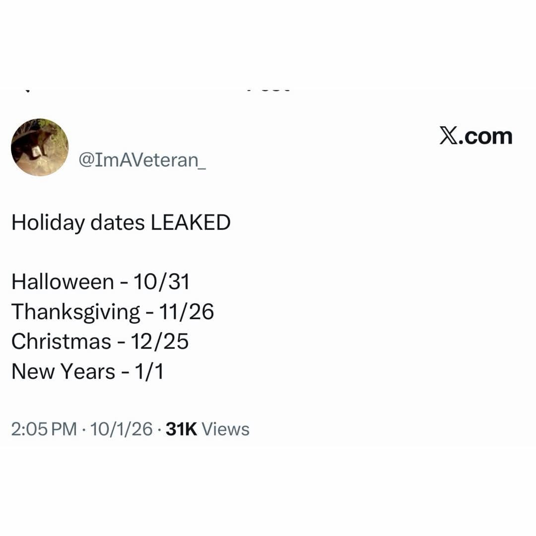 Relatable memes tweet announcing leaked holiday dates that are the same as every year.