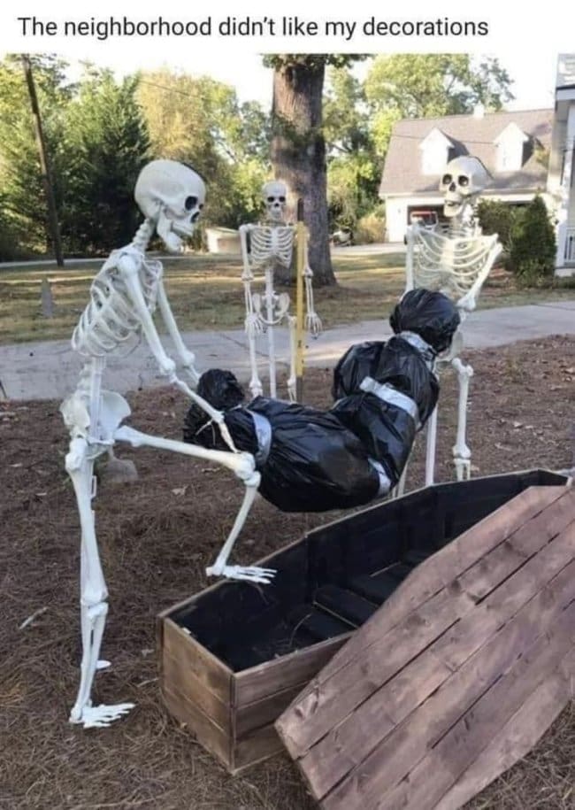 Skeletons loading a wrapped black bag into a wooden coffin under a caption about the neighbors.