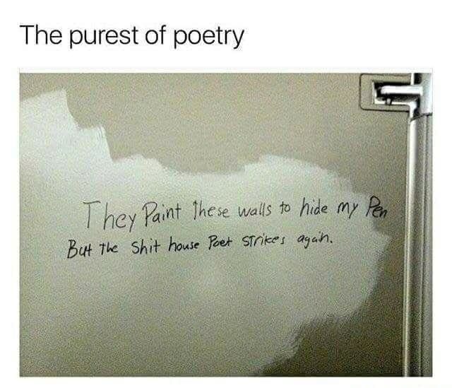 Bathroom wall poem by a self-declared stall poet, written on freshly painted patches.