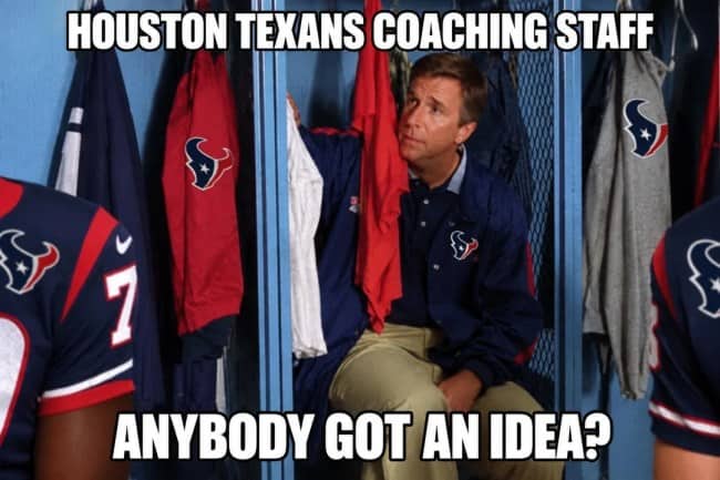 Coach sitting in a locker room captioned Houston Texans coaching staff, anybody got an idea?