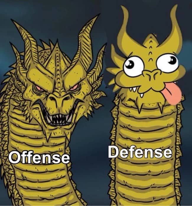 Two-headed dragon meme with a fierce head labeled offense and a goofy, derpy head labeled defense.