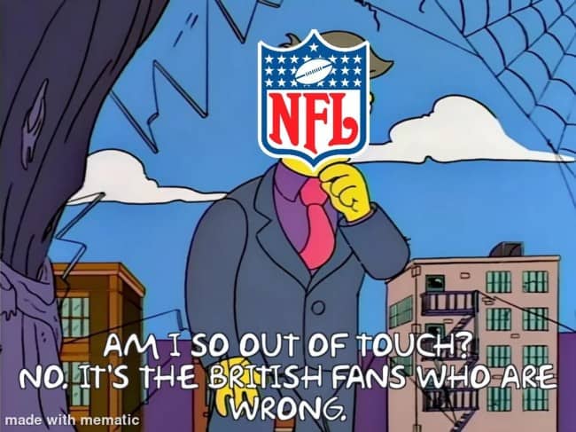Simpsons Principal Skinner meme with an NFL logo head blaming British fans instead.