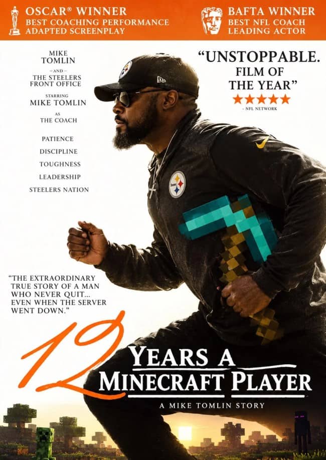 Parody movie poster titled 12 Years a Minecraft Player showing Mike Tomlin running with a pixelated pickaxe.