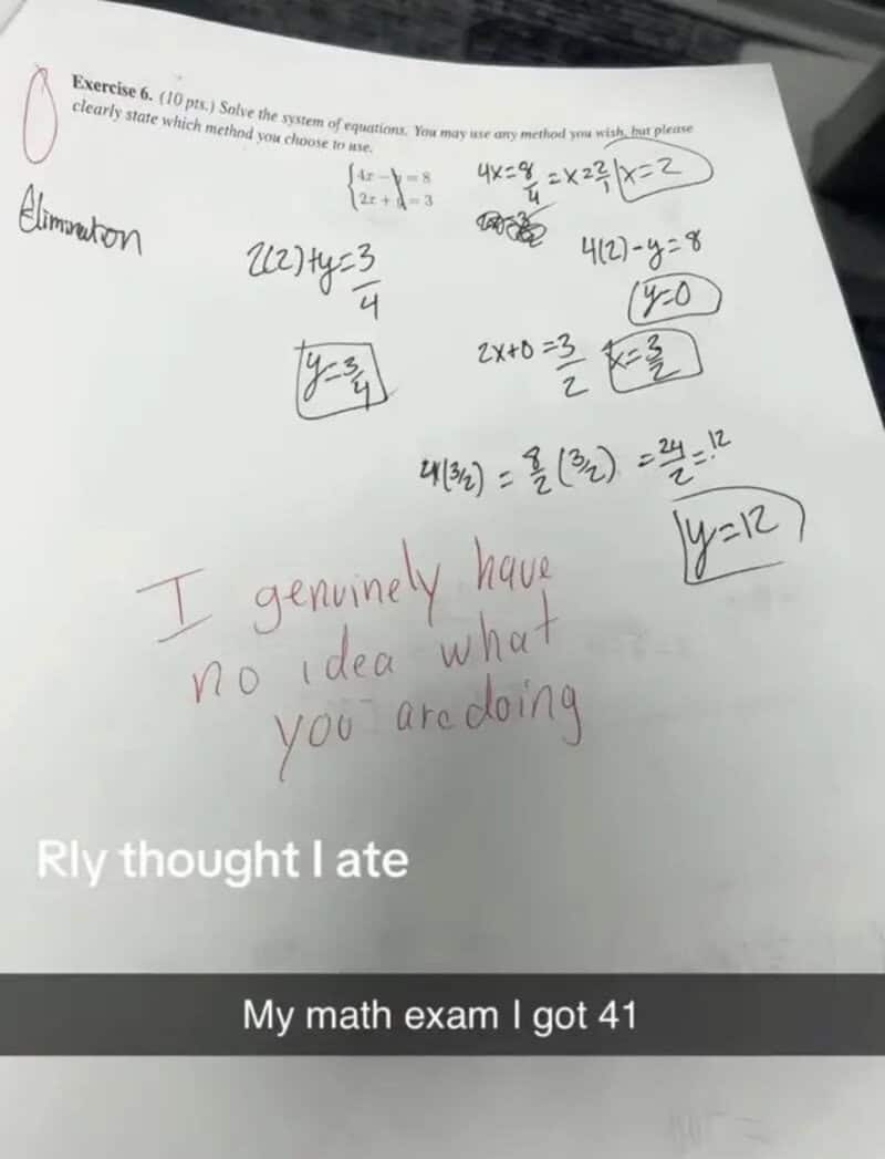 Math exam full of confident algebra and a teacher's red note saying no idea what you're doing.