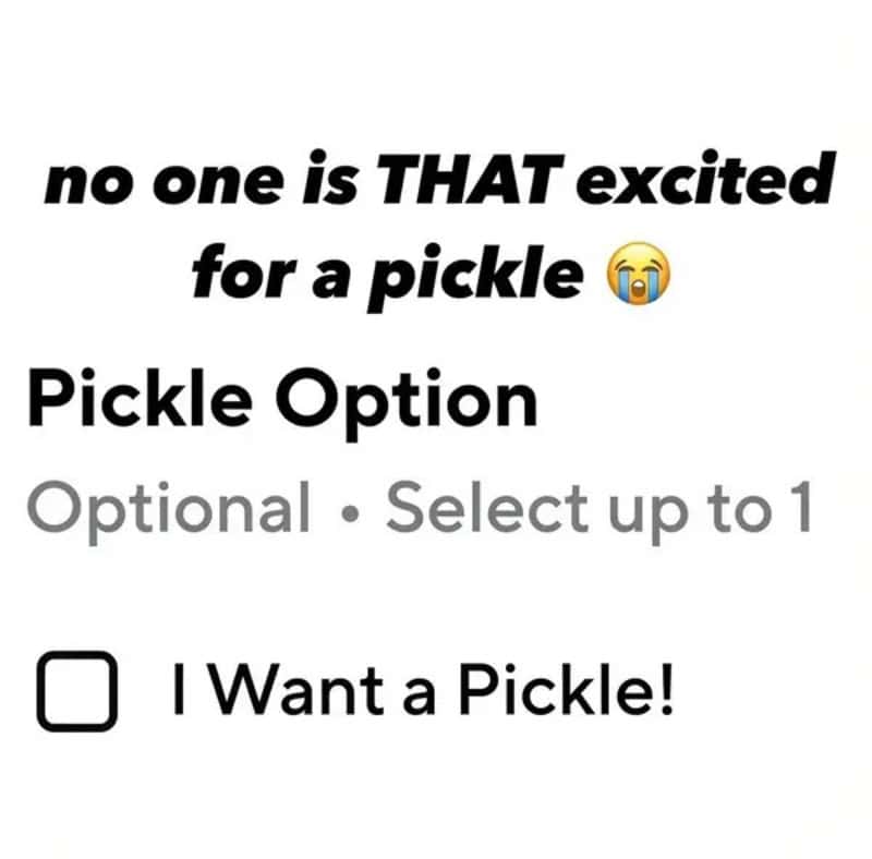 Food delivery app option reading I Want a Pickle! next to an unchecked box.