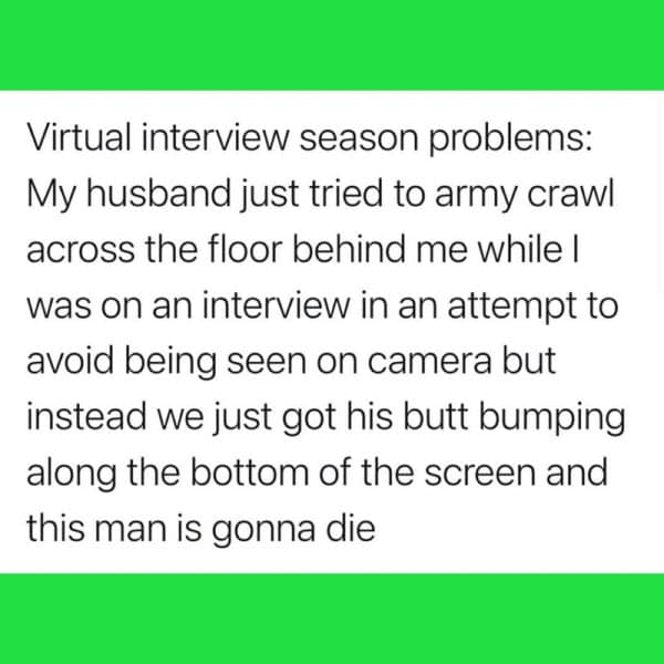 Text post about a husband army crawling behind a video interview and getting caught on camera.