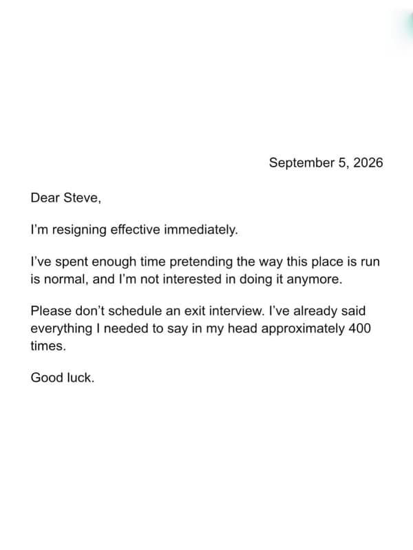 Short resignation letter telling Steve not to schedule an exit interview.