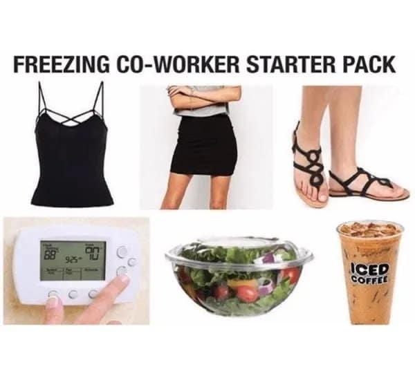 Work memes freezing coworker starter pack with a tank top, salad, and iced coffee.