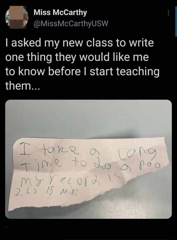funny teacher student 1 asked my new class to write one thing they would like me to know before I start teaching them...