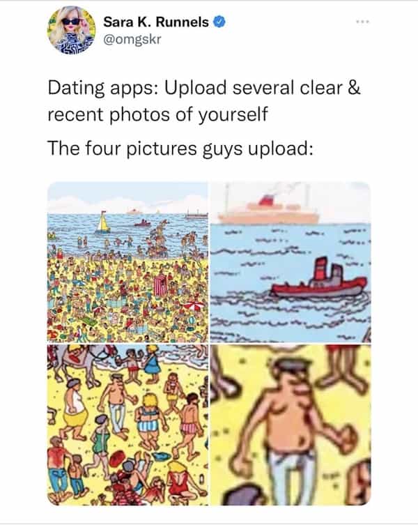 being single memes Dating apps: Upload several clear & recent photos of yourself The four pictures guys upload: