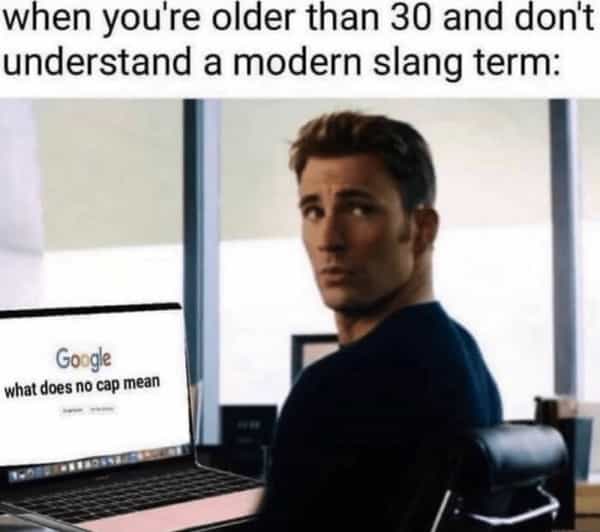over 30 memes when you're older than 30 and don't understand a modern slang term: