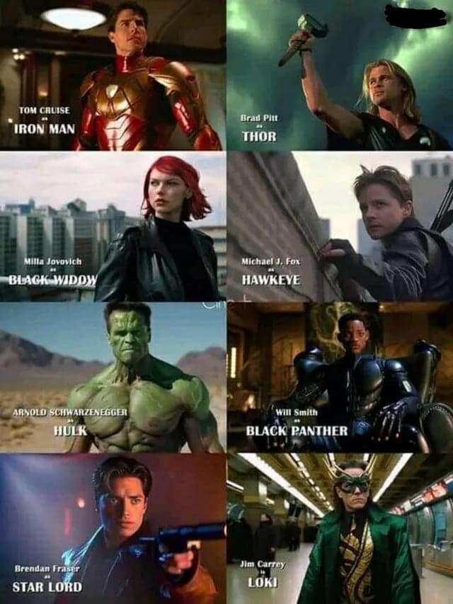 TOM CRUISE IRON MAN Mitta Jovavich BLACK WIDDW ARNOLD SCHWARZENEGGER HULK Brenden Frist STAR LORD Brad Pit THOR Michael J, Fox HAWKEYE