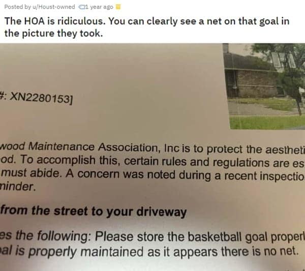 HOA nightmares. The HOA is ridiculous. You can clearly see a net on that goal in the picture they took.