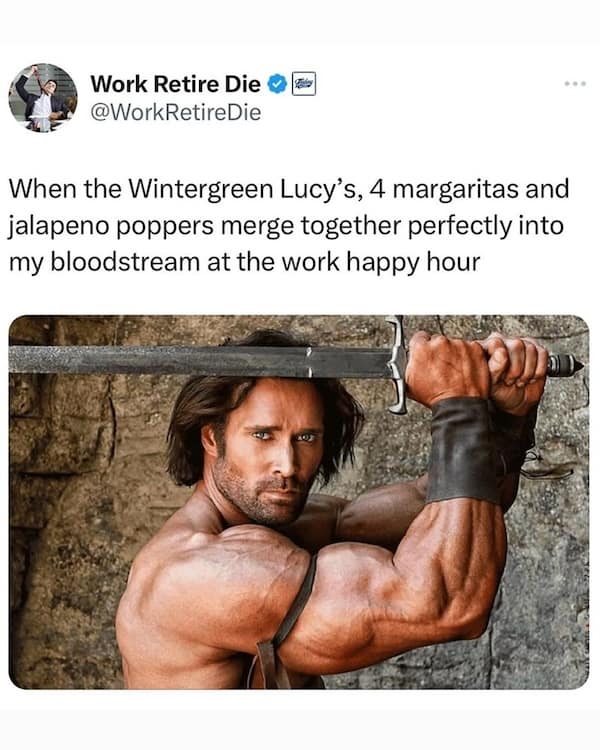 When the Wintergreen Lucy's, 4 margaritas and jalapeno poppers merge together perfectly into my bloodstream at the work happy hour