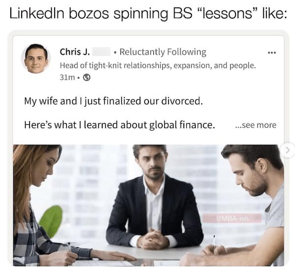 Linkedin bozos spinning BS "lessons" like: