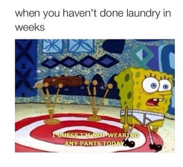 laundry memes, washing memes, laundry day memes, laundry humor, funny memes about laundry, cleaning humor, chore memes, housekeeping memes, grown-up memes, adult life memes, responsibility memes
