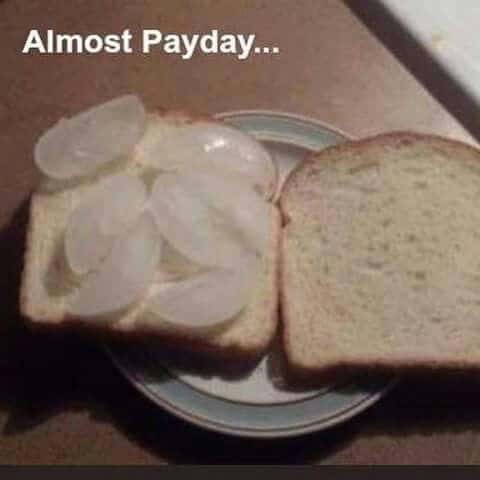 Almost Payday...