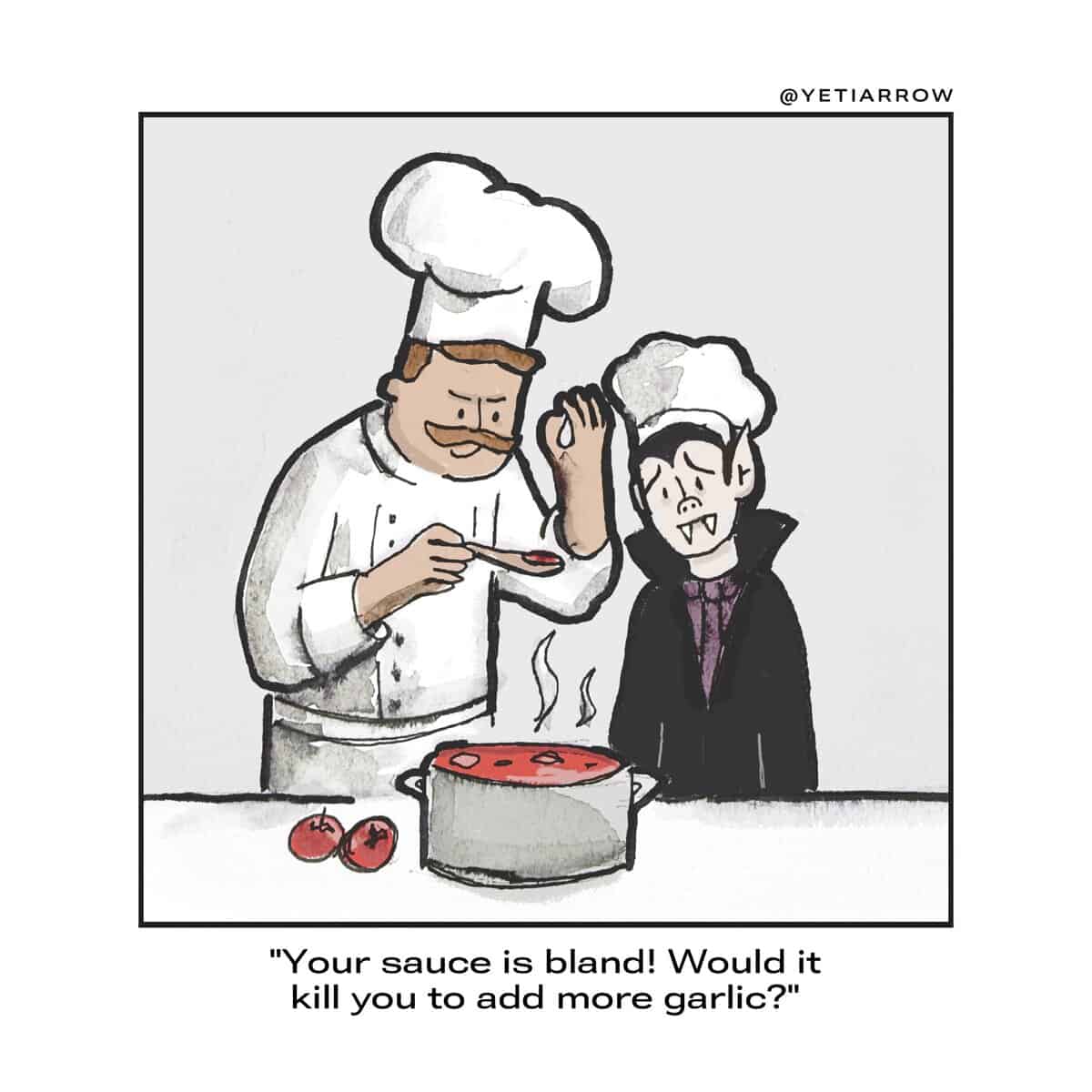 Single-panel comic: chef tasting red sauce asks a vampire sous-chef to add more garlic.