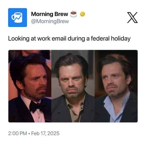 A Sebastian Stan meme showing the escalating stress of looking at your work email on a federal holiday.