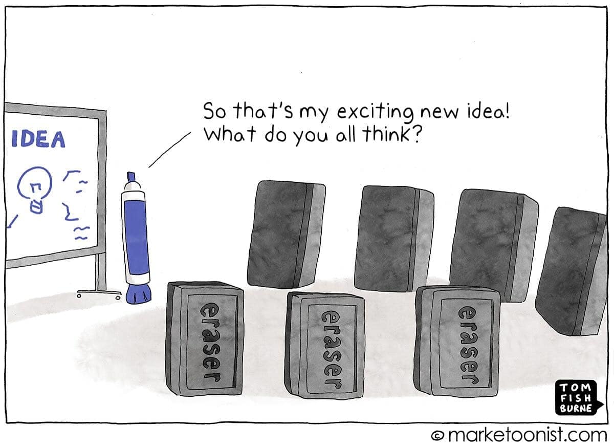 Marker pen presents “my exciting new idea” to an audience of erasers.