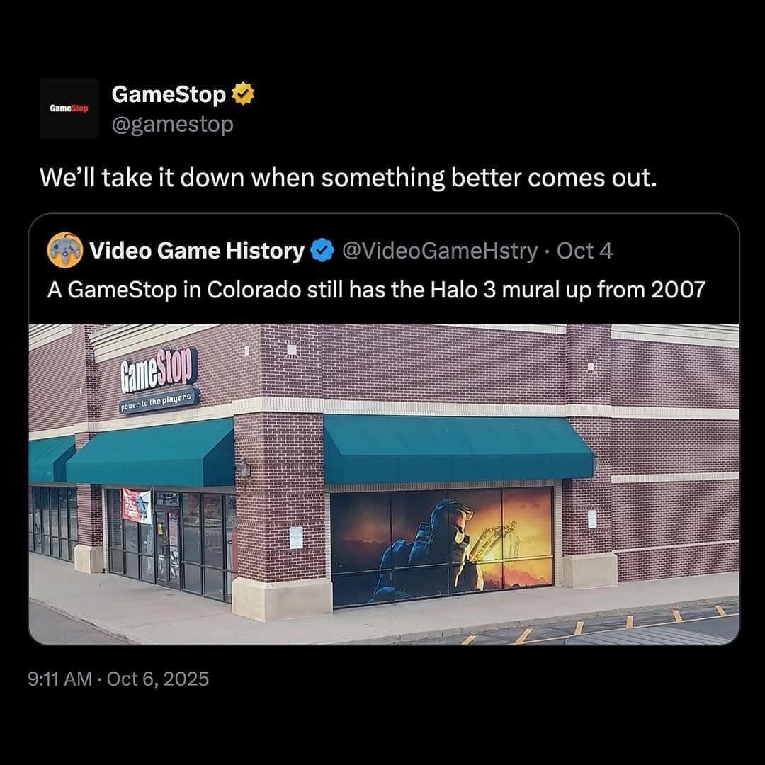 A tweet from GameStop saying they won't take down their 2007 Halo 3 mural until a better game comes out.