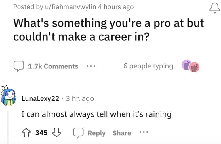A funny Reddit post with a hilariously useless special talent: being able to tell when it's raining