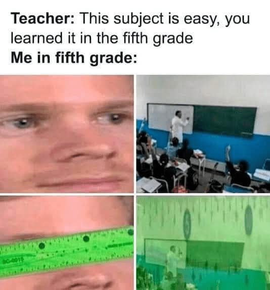 Funny nostalgic pic meme about hazy memories of fifth grade using the blinking white guy format