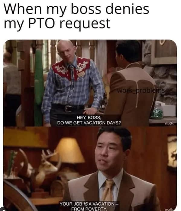 Comedy show scene where boss jokes that having a job is a vacation from poverty.