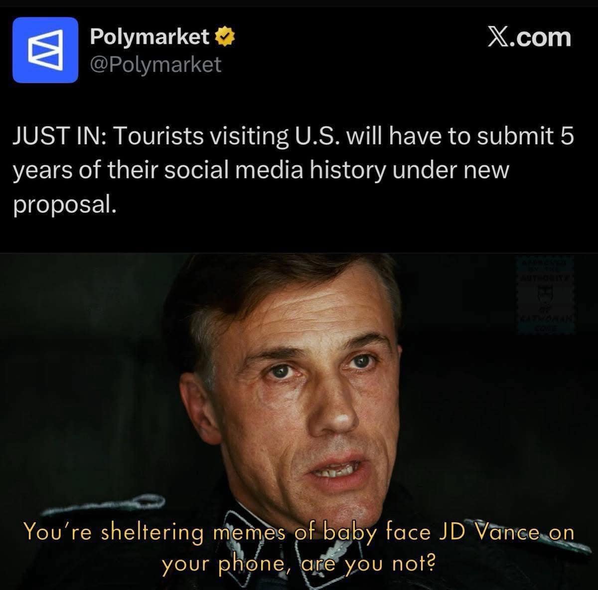 Hans Landa meme asking if tourists are hiding JD Vance memes on phones.