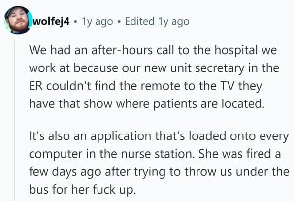 A funny tech support stories post about a hospital secretary fired for not finding a software remote.
